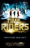 [Time Riders 01] • Wächter der Zeit